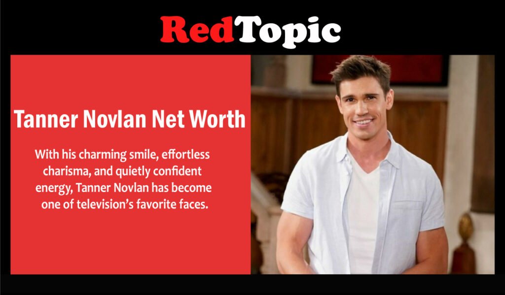 Tanner Novlan Net Worth