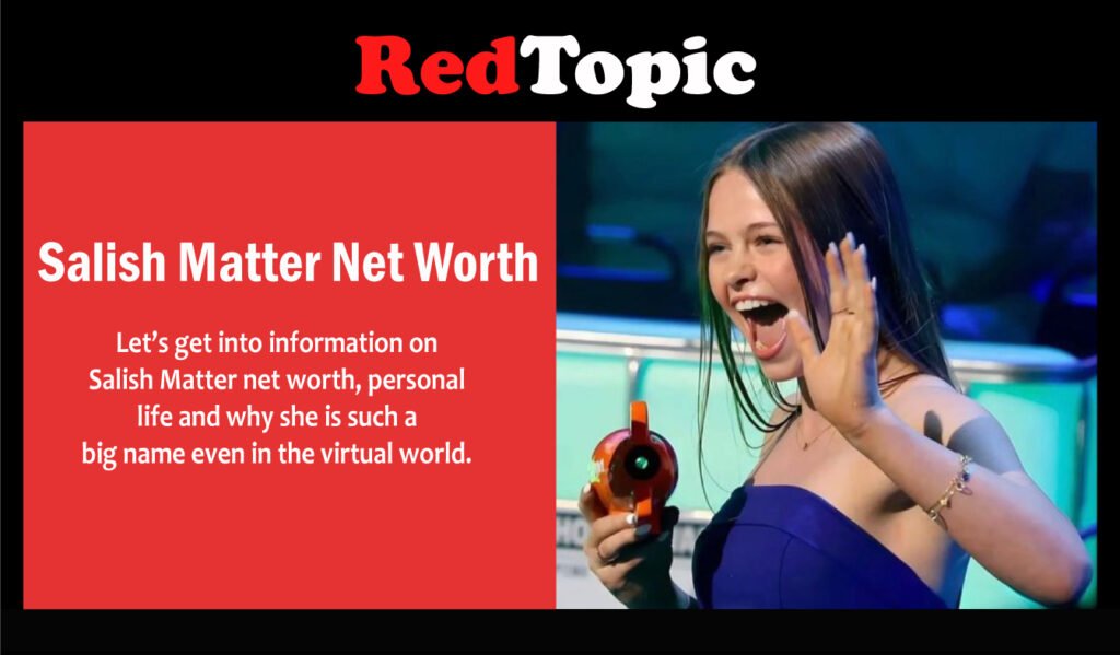 Salish Matter Net Worth