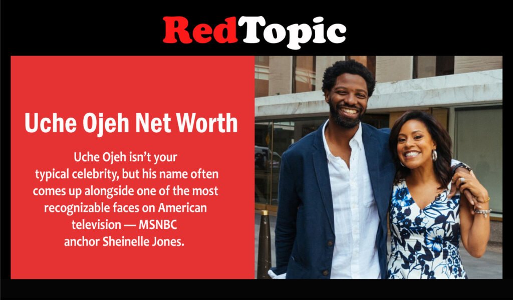 Uche Ojeh Net Worth