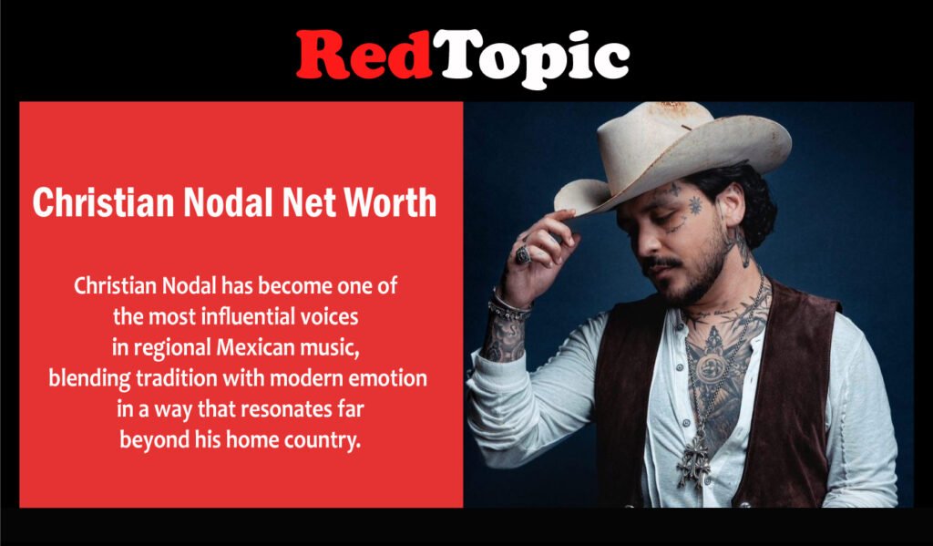 Christian Nodal Net Worth