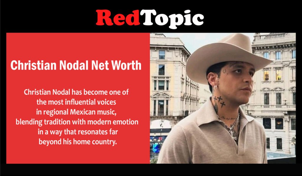 Christian Nodal Net Worth