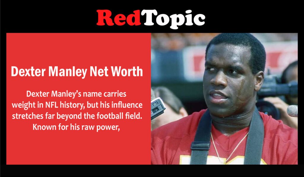 Dexter Manley Net Worth