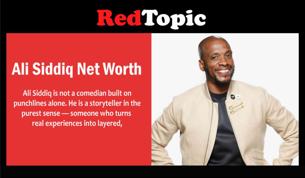 Ali Siddiq Net Worth